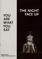 You are what you eat / The night face up