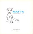 Matta : desnudar los ojos